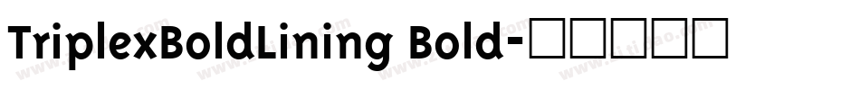 TriplexBoldLining Bold字体转换